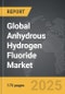 Anhydrous Hydrogen Fluoride - Global Strategic Business Report - Product Image