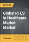 RTLS in Healthcare Market - Global Strategic Business Report - Product Image