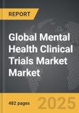 Mental Health Clinical Trials Market - Global Strategic Business Report- Product Image