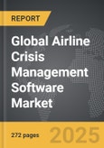 Airline Crisis Management Software - Global Strategic Business Report- Product Image
