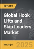 Hook Lifts and Skip Loaders - Global Strategic Business Report- Product Image