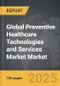 Preventive Healthcare Technologies and Services Market - Global Strategic Business Report - Product Thumbnail Image