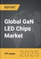GaN LED Chips - Global Strategic Business Report - Product Image