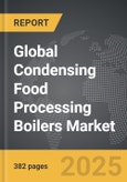 Condensing Food Processing Boilers - Global Strategic Business Report- Product Image