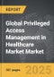 Privileged Access Management in Healthcare Market - Global Strategic Business Report - Product Thumbnail Image