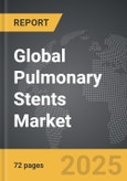 Pulmonary Stents - Global Strategic Business Report- Product Image