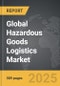 Hazardous Goods Logistics - Global Strategic Business Report - Product Thumbnail Image
