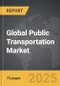 Public Transportation - Global Strategic Business Report - Product Thumbnail Image