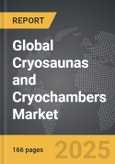 Cryosaunas and Cryochambers - Global Strategic Business Report- Product Image