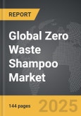 Zero Waste Shampoo - Global Strategic Business Report- Product Image