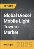 Diesel Mobile Light Towers - Global Strategic Business Report- Product Image