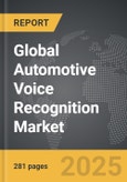 Automotive Voice Recognition - Global Strategic Business Report- Product Image