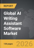 AI Writing Assistant Software - Global Strategic Business Report- Product Image