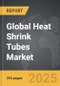 Heat Shrink Tubes - Global Strategic Business Report - Product Image