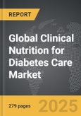 Clinical Nutrition for Diabetes Care - Global Strategic Business Report- Product Image