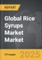 Rice Syrups Market - Global Strategic Business Report - Product Image