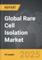 Rare Cell Isolation - Global Strategic Business Report - Product Image
