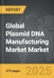 Plasmid DNA Manufacturing Market - Global Strategic Business Report - Product Image