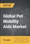 Pet Mobility Aids - Global Strategic Business Report - Product Image