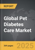 Pet Diabetes Care - Global Strategic Business Report- Product Image