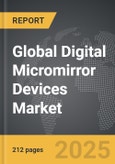 Digital Micromirror Devices - Global Strategic Business Report- Product Image