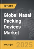 Nasal Packing Devices - Global Strategic Business Report- Product Image