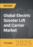 Electric Scooter Lift and Carrier - Global Strategic Business Report- Product Image