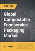 Compostable Foodservice Packaging - Global Strategic Business Report- Product Image