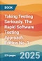 Taking Testing Seriously. The Rapid Software Testing Approach. Edition No. 1 - Product Thumbnail Image