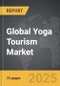 Yoga Tourism - Global Stategic Business Report - Product Thumbnail Image