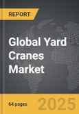 Yard Cranes - Global Strategic Business Report- Product Image