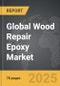 Wood Repair Epoxy - Global Strategic Business Report - Product Thumbnail Image