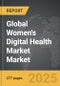 Women's Digital Health Market - Global Strategic Business Report - Product Image