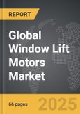 Window Lift Motors - Global Strategic Business Report- Product Image