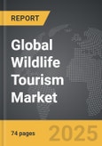 Wildlife Tourism - Global Strategic Business Report- Product Image
