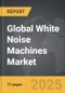 White Noise Machines - Global Strategic Business Report - Product Image