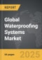 Waterproofing Systems - Global Stategic Business Report - Product Thumbnail Image