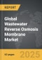Wastewater Reverse Osmosis Membrane - Global Strategic Business Report - Product Image