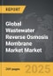 Wastewater Reverse Osmosis Membrane Market - Global Strategic Business Report - Product Image