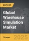 Warehouse Simulation - Global Stategic Business Report - Product Image