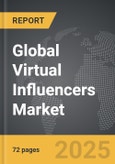 Virtual Influencers - Global Strategic Business Report- Product Image