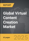 Virtual Content Creation - Global Strategic Business Report- Product Image