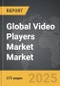 Video Players Market - Global Strategic Business Report - Product Thumbnail Image