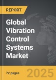 Vibration Control Systems - Global Strategic Business Report- Product Image