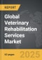 Veterinary Rehabilitation Services - Global Strategic Business Report - Product Thumbnail Image