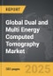 Dual and Multi Energy Computed Tomography - Global Strategic Business Report - Product Thumbnail Image