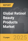 Retinol Beauty Products - Global Strategic Business Report- Product Image