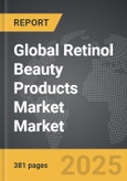 Retinol Beauty Products Market - Global Strategic Business Report- Product Image