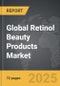 Retinol Beauty Products - Global Strategic Business Report - Product Thumbnail Image