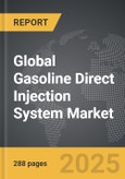 Gasoline Direct Injection System - Global Strategic Business Report- Product Image